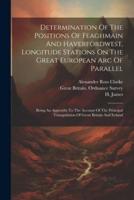Determination Of The Positions Of Feaghmain And Haverfordwest, Longitude Stations On The Great European Arc Of Parallel