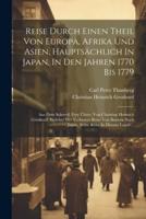 Reise Durch Einen Theil Von Europa, Afrika Und Asien, Hauptsächlich In Japan, In Den Jahren 1770 Bis 1779