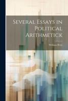 Several Essays in Political Arithmetick