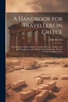 A Handbook for Travellers in Greece
