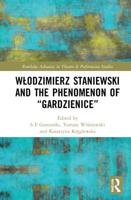 Wlodzimierz Staniewski and the Phenomenon of "Gardzienice"