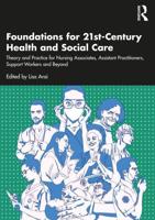 Foundations for 21St-Century Health and Social Care