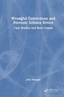 Wrongful Convictions and Forensic Science Errors