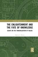 The Enlightenment and the Fate of Knowledge