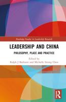 Leadership and China: Philosophy, Place and Practice