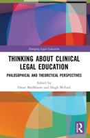 Thinking About Clinical Legal Education