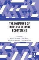 The Dynamics of Entrepreneurial Ecosystems
