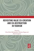 Revisiting Value Co-Creation and Co-Destruction in Tourism