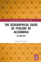 The Geographical Guide of Ptolemy of Alexandria