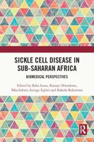Sickle Cell Disease in Sub-Saharan Africa. Biomedical Perspectives