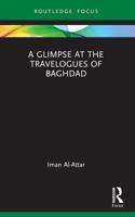 A Glimpse at the Travelogues of Baghdad
