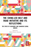The China-Led Belt and Road Initiative and Its Reflections