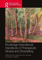 The Routledge International Handbook of Therapeutic Stories and Storytelling
