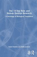 The 14 Day Rule and Human Embryo Research
