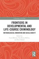 Frontiers in Developmental and Life-Course Criminology