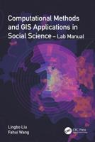 Computational Methods and GIS Applications in Social Sciences. Lab Manual