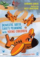 Domestic Abuse Safety Planning With Young Children