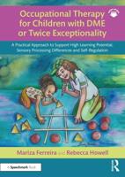 Occupational Therapy for Children With DME or Twice Exceptionality