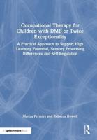 Occupational Therapy for Children With DME or Twice Exceptionality