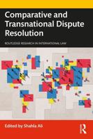 Comparative and Transnational Dispute Resolution