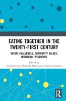 Eating Together in the Twenty-First Century