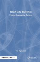 Smart City Blueprint. Policy, Community, Futures