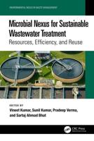 Microbial Nexus for Sustainable Wastewater Treatment
