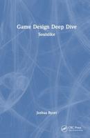 Game Design Deep Dive. Soulslike