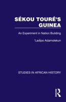 Sékou Touré's Guinea