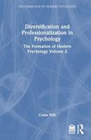 Diversification and Professionalization in Psychology
