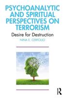 Psychoanalytic and Spiritual Perspectives on Terrorism