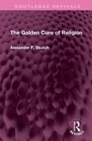 The Golden Core of Religion