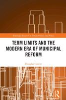 Term Limits and the Modern Era of Municipal Reform