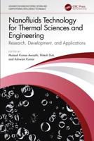 Nanofluids Technology for Thermal Sciences and Engineering