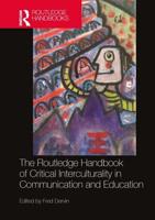 The Routledge Handbook of Critical Interculturality in Communication and Education