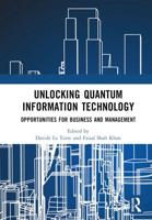 Unlocking Quantum Information Technology