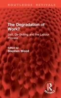 The Degradation of Work?