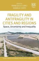 Fragility and Antifragility in Cities and Regions