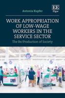 Work Appropriation of Low-Wage Workers in the Service Sector