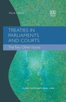 Treaties in Parliaments and Courts