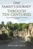 One Family's Journey Through Ten Centuries. Book 1