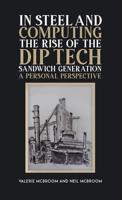 In Steel and Computing the Rise of the Dip Tech Sandwich Generation