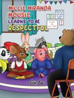 Millie Miranda Mousie Learns to Be Respectful