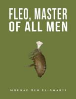 Fleo, Master of All Men