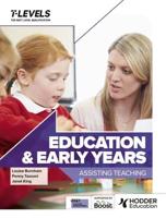 Education and Early Years T Level. Assisting Teaching