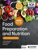 AQA GCSE Food Preparation and Nutrition