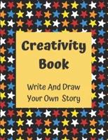 Creativity Book Write And Draw Your Own Story