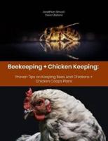 Beekeeping + Chicken Keeping