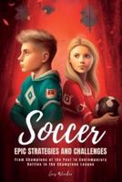 Soccer Epic Strategies and Challenges