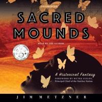 Sacred Mounds Lib/E